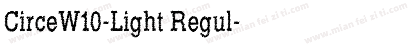 CirceW10-Light Regul字体转换